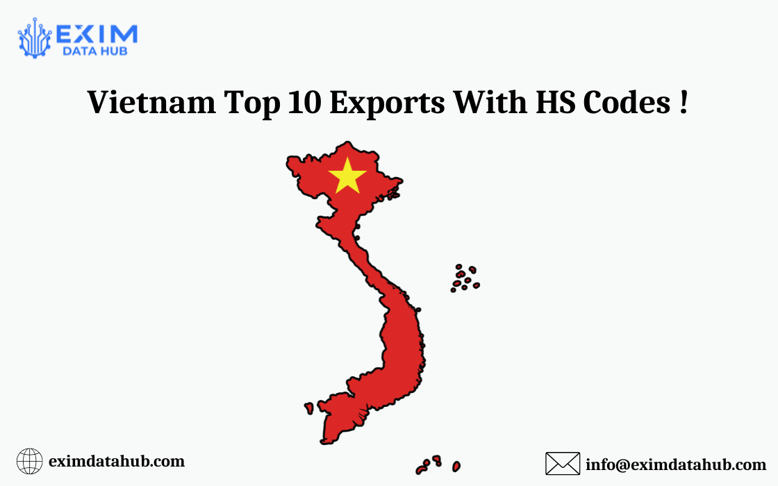 Top 10 des exportations du Vietnam avec codes HS, tendances et destinations